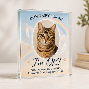 Pet Memorial Acrylic Plaque – "Don't Cry For Me, I'm OK!" (Photo Upload) - Personalized Acrylic Plaque ac03ab22-0d55-4838-ab4a-ba04afd15ba7.jpg