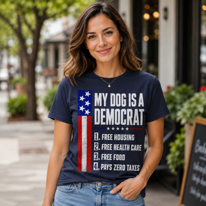 My Dog Is A Democrat Shirt, Funny Political Tee, Sarcastic Pet Gear, Conservative Humor Top, Fathers Day Gift For Dad, Men Gag Present ac424f6b-f92c-476d-b27c-cf39780e9a72-banner-2.png