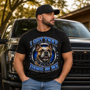 I Got That Dawg In Me Bulldog Tee - T-shirt acb07fb8-fe71-4bc6-8958-2db012441c26.jpg