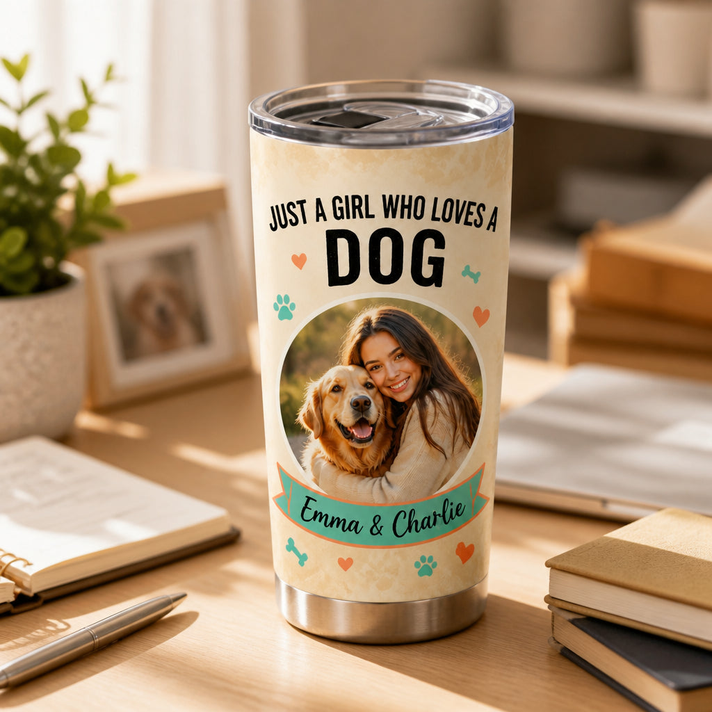 Just A Girl Who Loves A Dog – Photo Tumbler - Personalized Tumbler ad4d034f-b5b6-4d50-8973-0afc701002e4.jpg