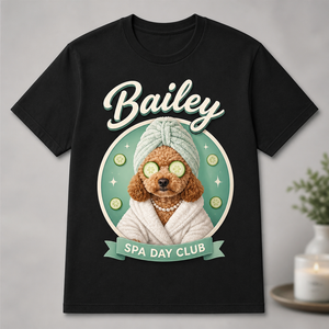 Custom Pet Spa Day Portrait Tee - Personalized T-shirt aec9b2cd-fcb9-4235-8f40-f679e4ca0e59.png