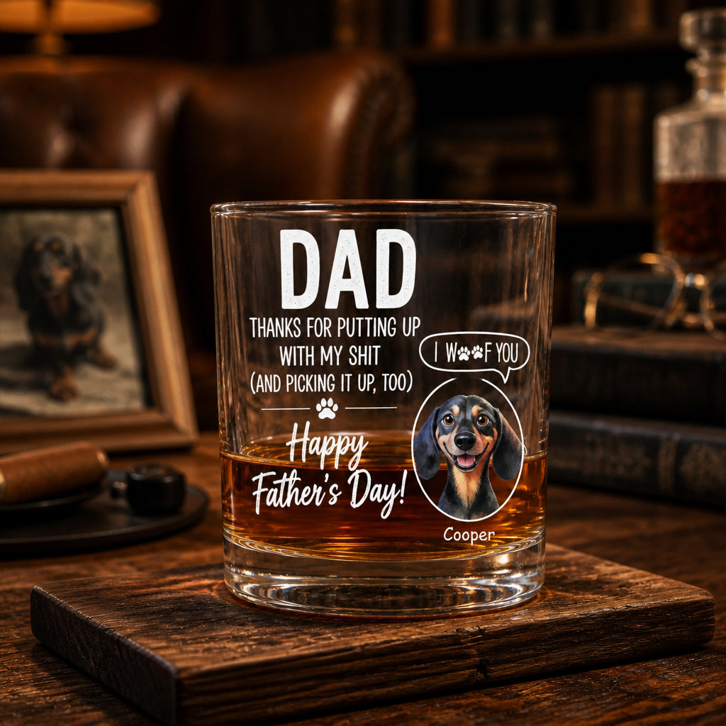Dad Whiskey Glass – Thanks For Putting Up With My Shit + Pet Portrait (I Woof You) - Personalized Whiskey Glass af6c04c4-16ef-42e9-95df-cfab2adba238.jpg