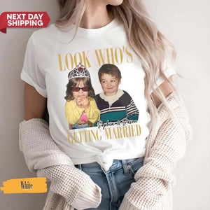 Look Who’s Getting Married Shirt,Custom Photo and Name Tee, Personalized Wedding Shirt, Bridal Shower Gift, Wedding Shirt, Bachelorette Tee b0863f54-9000-43cd-a3e1-3d15322c68da-gffgffg-6-.webp