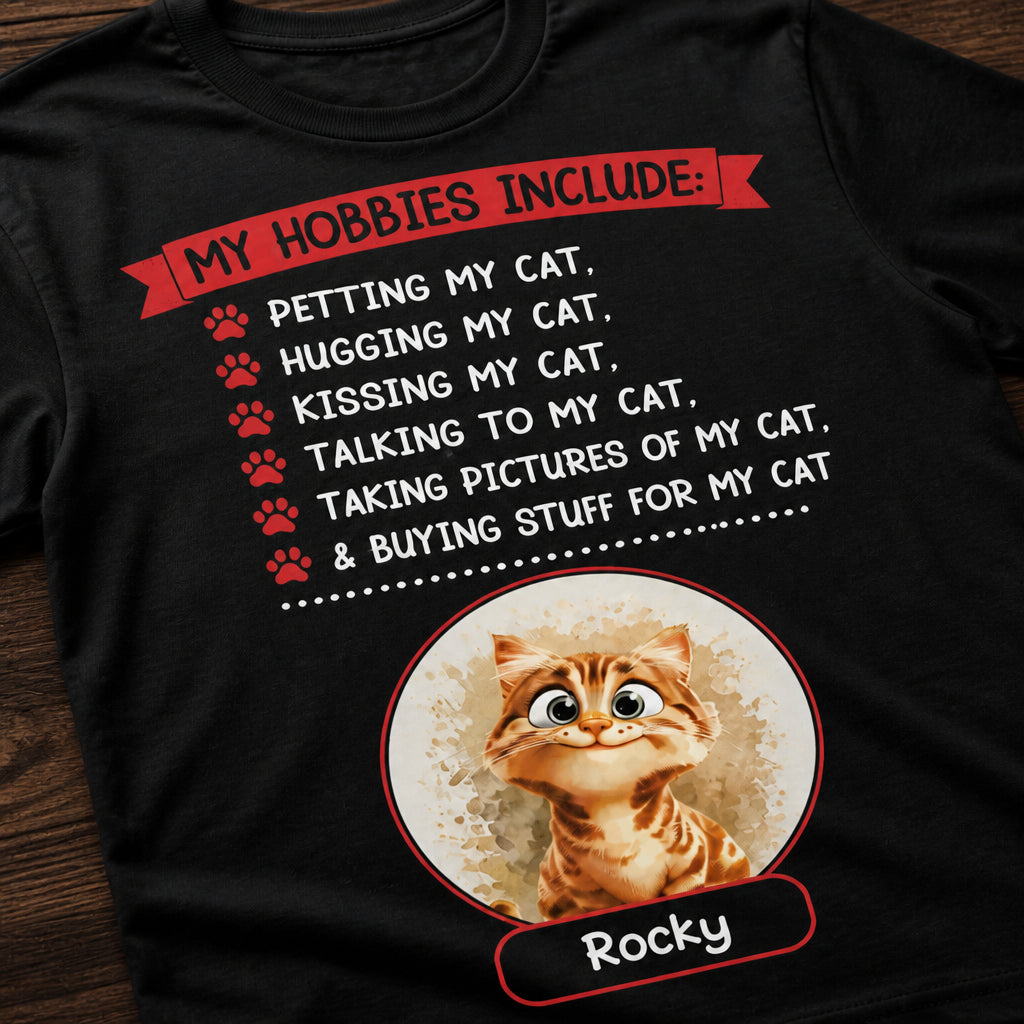 Cat Lover Hobbies Tee – Personalized Pet Portrait & Name - Personalized T-shirt b099035c-8705-49c0-aab8-10fe8c36dabc.jpg