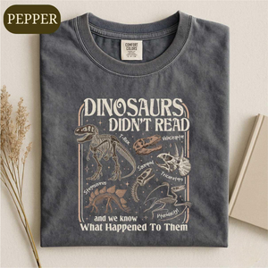 Dinosaurs Didn’t Read Shirt, Funny Dino Teacher Tee, Book Lover T-shirt, Librarian Literacy Sweatshirt, Dinosaurs Bookish Gift For Reader b1879dec-c135-4488-9996-76f218711b30-banner-2.png