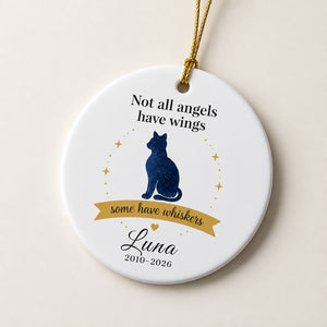 Cat Memorial Ornament – Not all angels have wings, some have whiskers – Personalized Name & Years - Personalized Ornament b23d9b83-0f29-478d-befd-b89bf058caf1.jpg