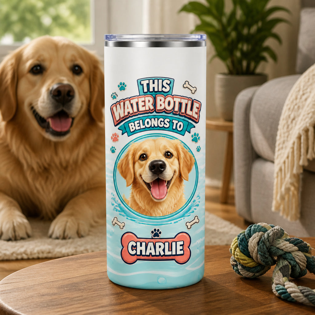 Custom Pet Portrait Water Bottle Tumbler – “This Water Bottle Belongs To” - Personalized Tumbler b26b9618-52ee-4a69-8b4a-22ab71498c56.jpg
