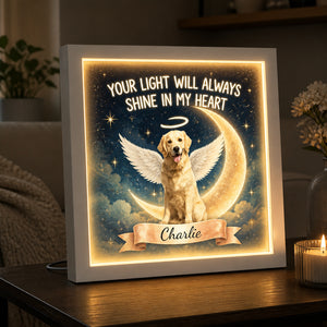 Pet Memorial Light Frame – Your Light Will Always Shine In My Heart - Personalized Light Frame b4d42fdd-62b4-4590-a2b7-bbce1d0900e1.jpg