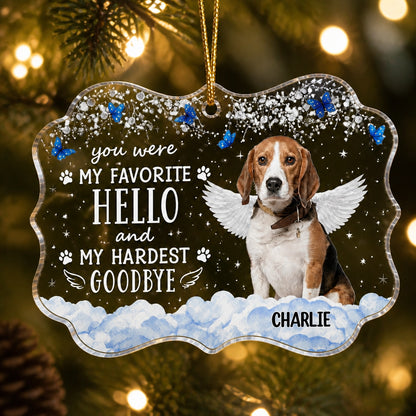 Favorite Hello Hardest Goodbye Pet Memorial Acrylic Ornament - Personalized Transparent Acrylic Ornament b7e2f658-aed5-4e14-8823-c56c8fafe359.jpg