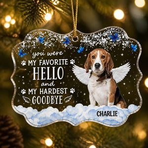Favorite Hello Hardest Goodbye Pet Memorial Acrylic Ornament - Personalized Transparent Acrylic Ornament b7e2f658-aed5-4e14-8823-c56c8fafe359.jpg