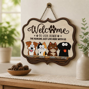 Welcome To Our Home – The Humans Just Live Here With Us – Custom Pet Portrait Wood Sign - Personalized Wood Sign b7fa0f5e-8a54-4ef9-a97d-f48a7efcfdb9.jpg