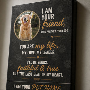 Your Friend, Your Dog — Personalized Pet Photo Canvas - Personalized Canvas b80cc97f-4268-4e45-a6a4-75c85c11c8d5.jpg