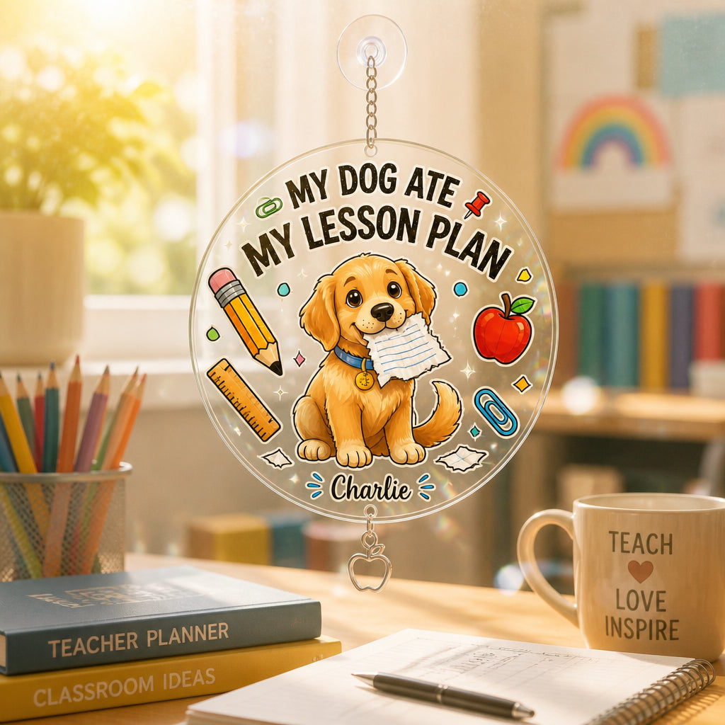 Hardcover Teacher Notebook - My Dog Ate My Lesson Plan (Pet Name) - Personalized 1 Layered Suncatcher with Charm b9a2d804-49b1-432c-919b-ad5662f7aba4.jpg