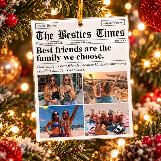 The BFF Times - Friendship Gifts Newspaper - Personalized Acrylic Photo Ornament - Gift For Friend ba3e755e-ce4d-449c-aa18-d0310b46da6c-banner-2-.png