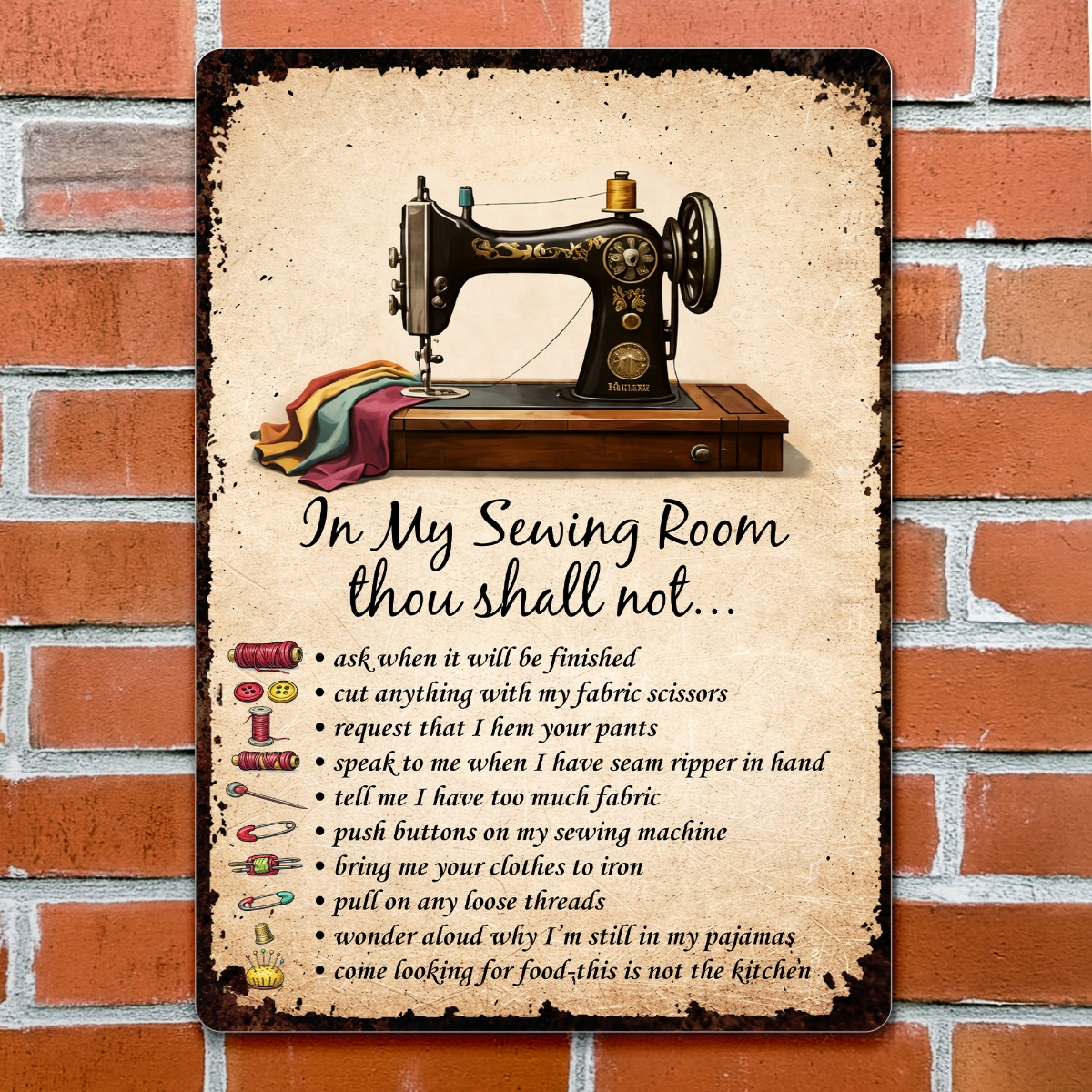 In My Sewing Room, Thou Shall Not - Metal Sign, Gift for Crafters and Sewers