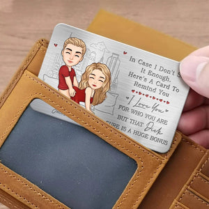 To My Husband In Case You Need A Reminder - Love Personalized Wallet Card - Gift For Husband, Boyfriend, Anniversary Gift, Valentine's Day Gift