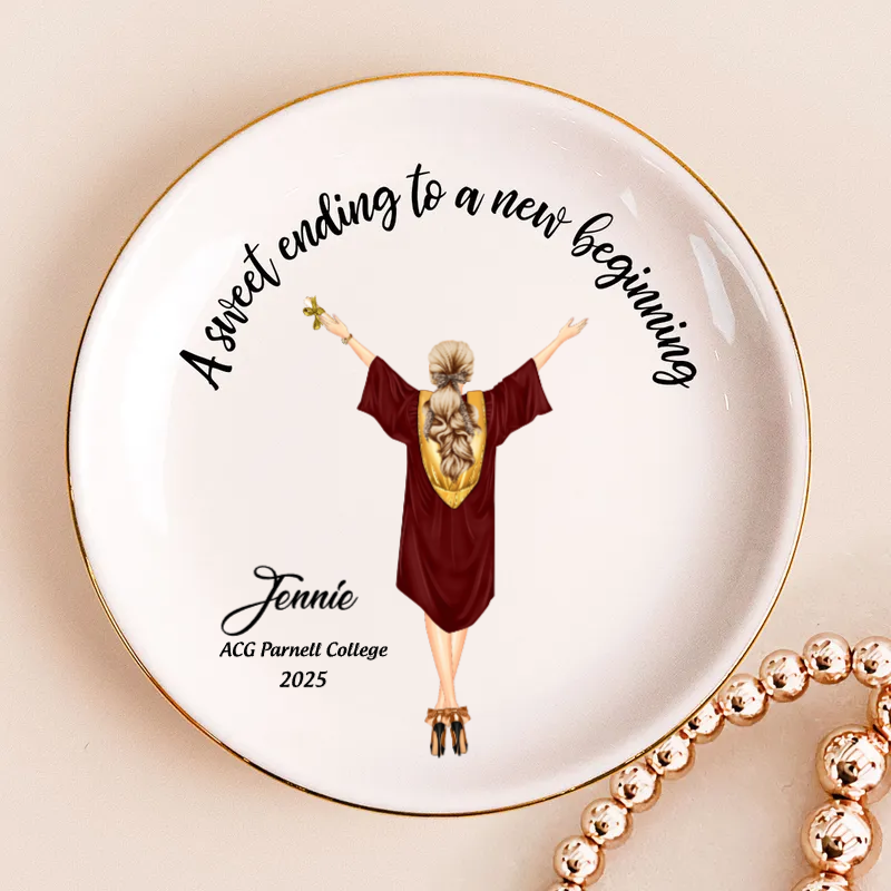 A Sweet Ending To A New Beginning Graduation - Personalized Jewelry Plate - Graduation Gift