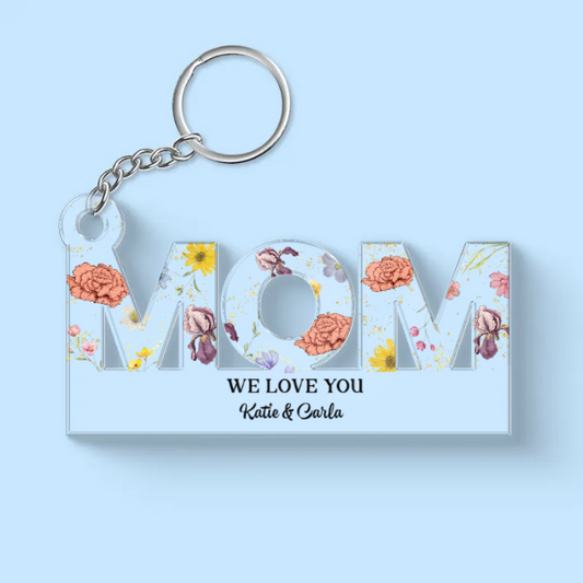 Mom Birth Month Flower - Personalized Acrylic Keychain - Gift For Mom, Mother's Day, Birthday Gift