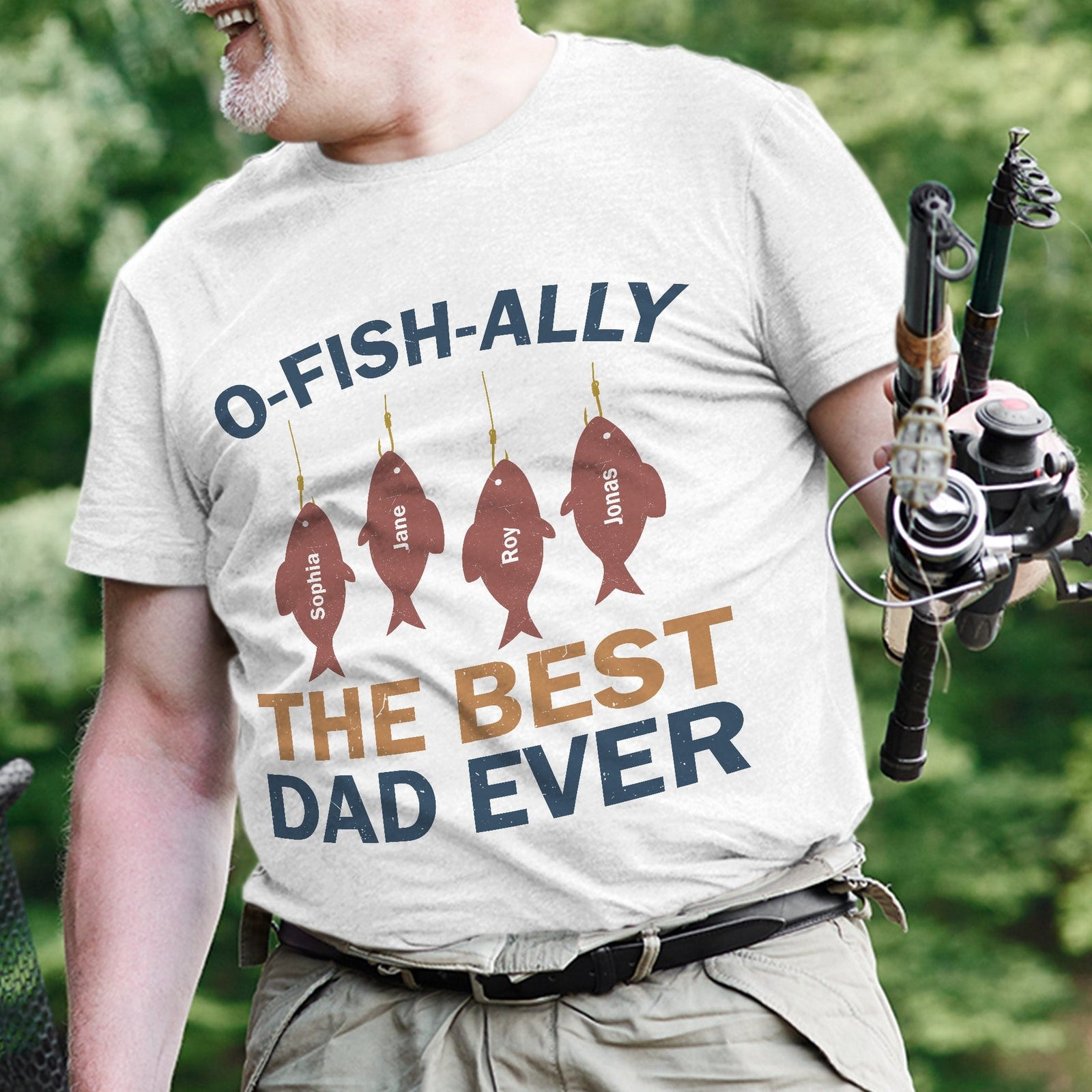 O-Fish-Ally The Best Dad Ever - Personalized Apparel - Gift For Dad, Father's Day, Birthday Gift