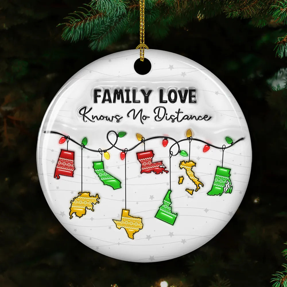 Family Love Knows No Distance - Personalized Ornament - Gift For Family, Friends, Siblings, Christmas Gift