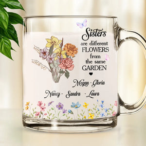 Sisters Are Different Flowers Bouquet - Personalized Glass Mug - Gift For Sisters, Besties