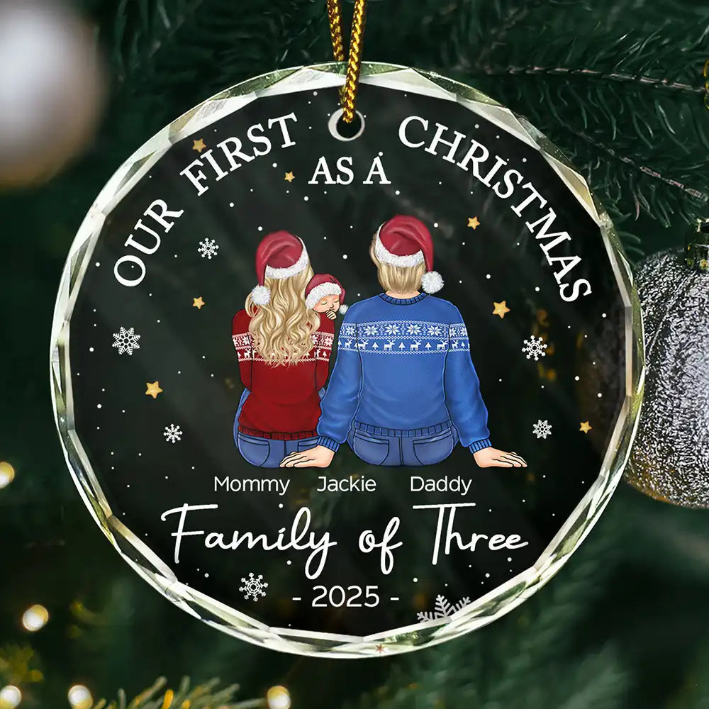 Our First Christmas As A Family Of Three - Personalized Crystal Ornament - Christmas Gift For New Parents, Family GIft