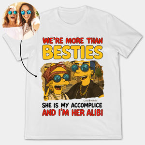 We're More Than Bestie Simpsonized Friends Photo Portrait - Personalized Apparel - Gift For Bestie, Sisters, Friends
