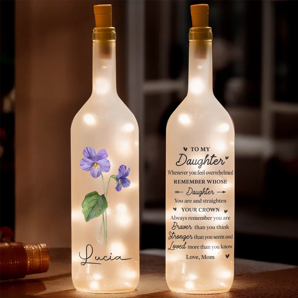 To My Daughter Remember Whose Daughter You Are - Personalized Bottle Lamp - Gift For Daughter