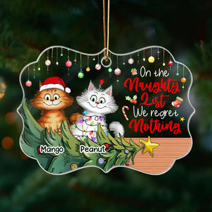 Christmas Quirky Cat On The Naughty List Regret Nothing - Personalized Acrylic Ornament - Unique Christmas Gift For For Cat Owners Cat Lovers