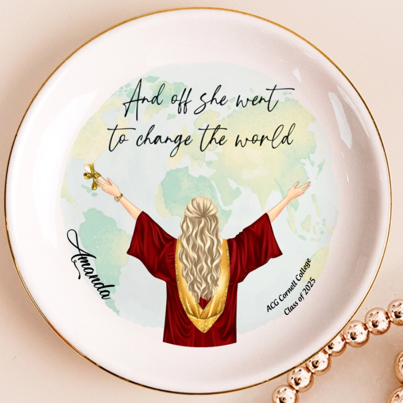 And Off She Went To Change The World - Personalized Jewelry Plate - Graduation Gift For Bestie, Sister, Friend, Daughter