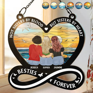 Not Sisters By Blood But Sisters By Heart - Personalized Suncatcher Ornament - Gift For Bestie, Soul Sisters, BFF