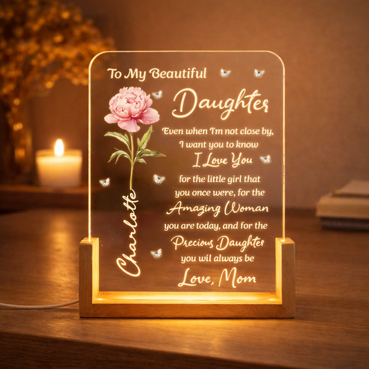 To My Beautiful Daughter You're Always Precious - Personalized Desk Night Light - Gift For Daughter, Birthday Gift