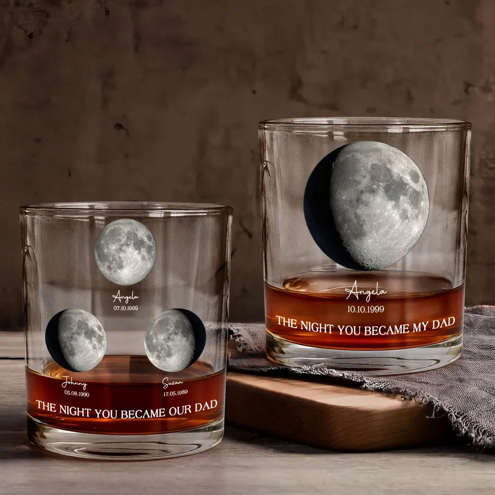 The Night You Became My Dad - Personalized Whiskey Glass - Gift For Dad, Father's Day, Birthday Gift
