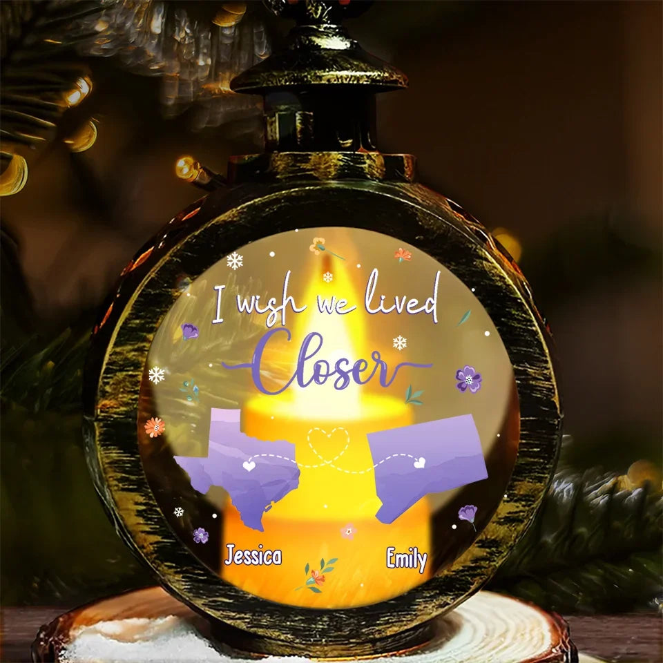 I Wish We Lived Closer - Personalized Christmas Lantern LED Flameless Candle - Christmas Gift For Best Friends, BFF, Sisters