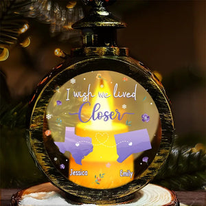 I Wish We Lived Closer - Personalized Christmas Lantern LED Flameless Candle - Christmas Gift For Best Friends, BFF, Sisters