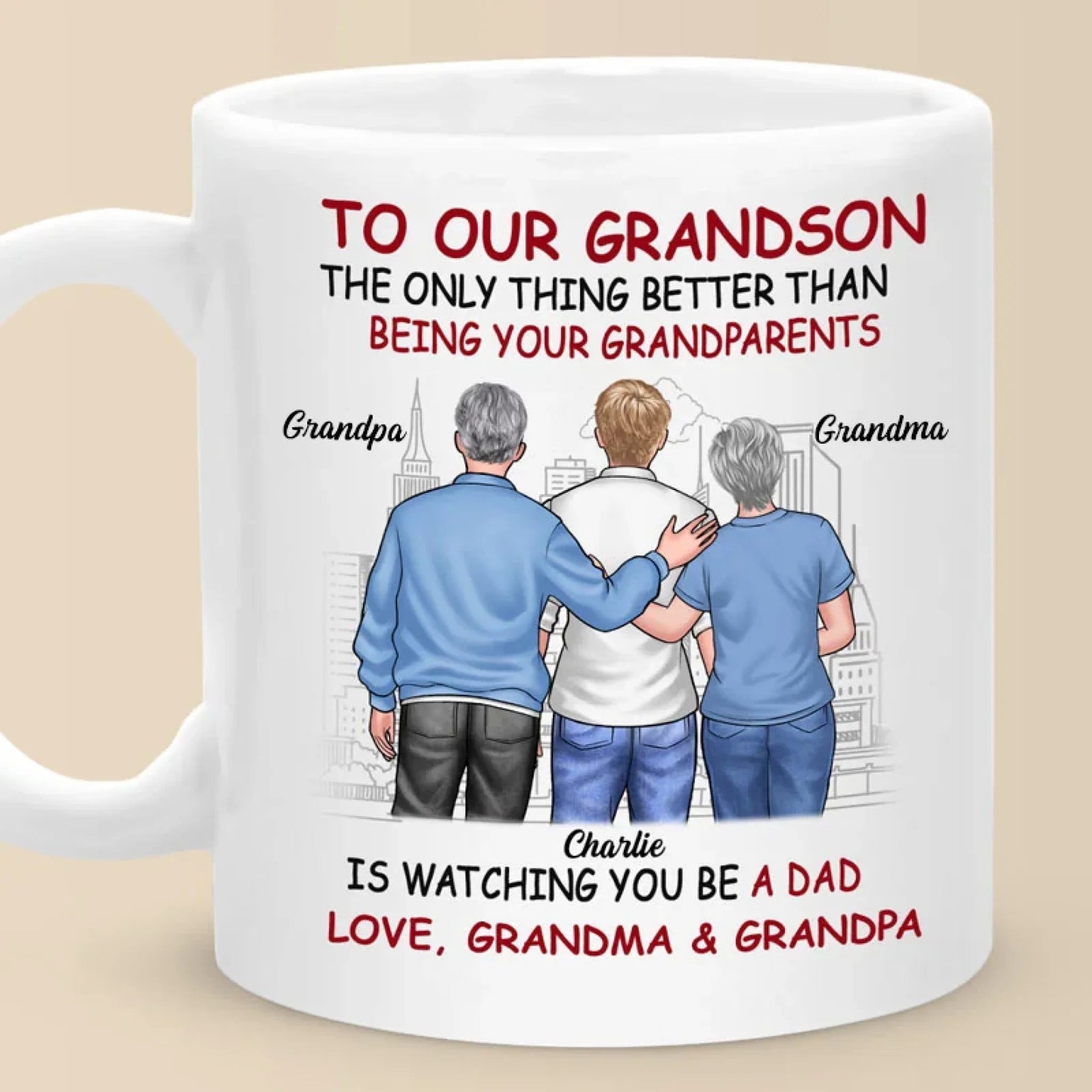 The Better Thing Is Watching You Being A Dad - Personalized Mug - Gift For Son On Father's Day From Mom & Dad, Grandparents