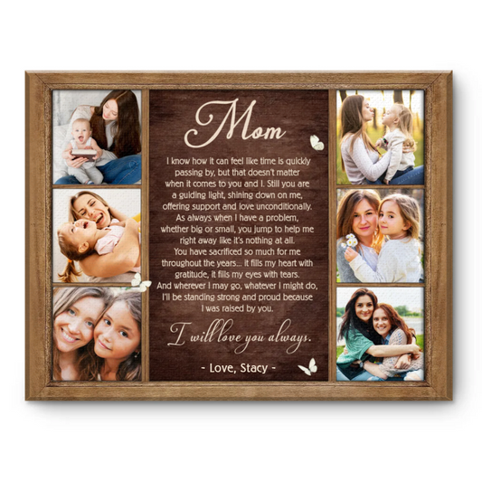 Mom I Will Always Love You Mother Poem - Personalized Canvas - Gift For Mom, Mother's Day, Birthday Gift