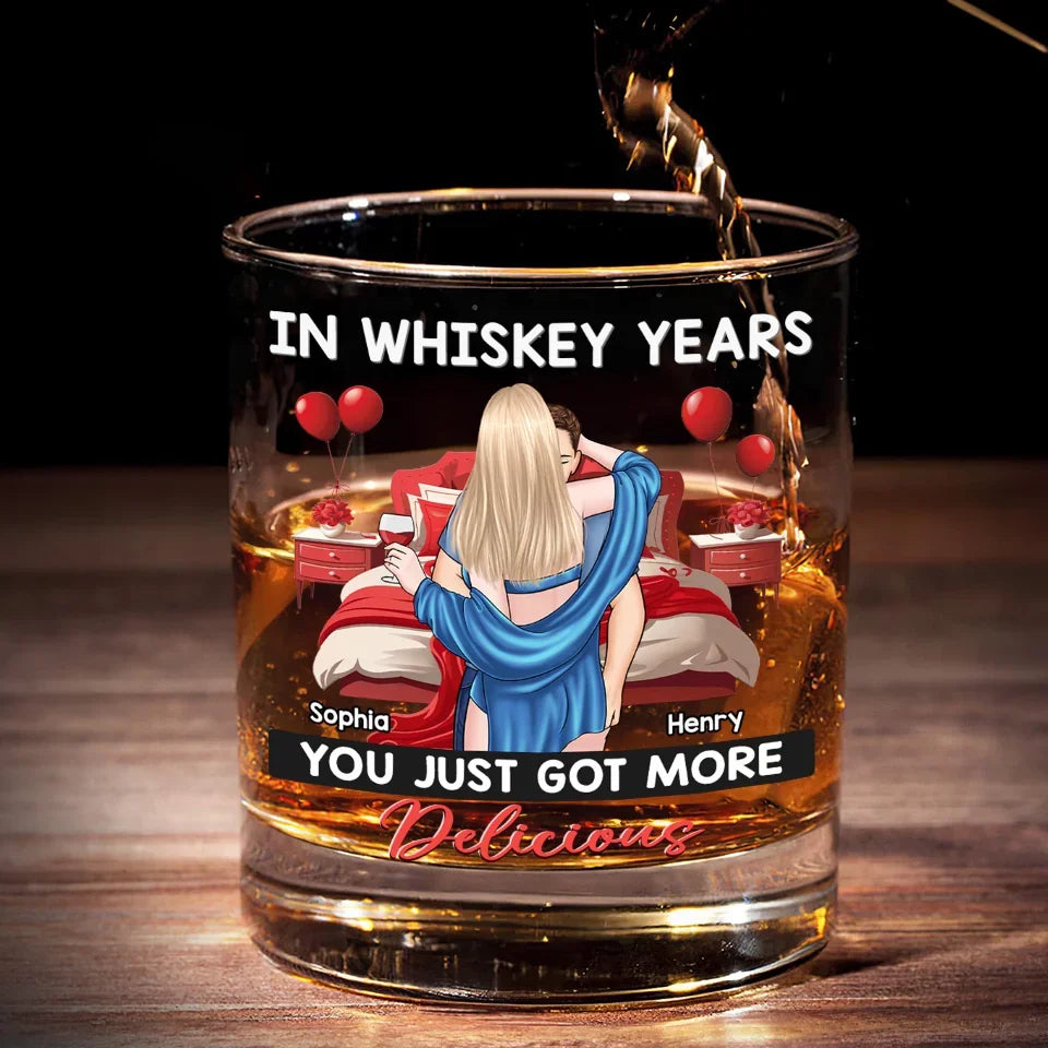 In Whiskey Years You Just Got More Delicious - Personalized Whiskey Glass - Anniversary Gift, Valentine's Day Gift For Couple