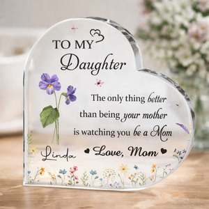 Watching You Being A Mom Is The Best Thing - Personalized Heart Shaped Acrylic Plaque - Gift For Daughter On Mother's Day