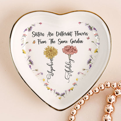 Sisters Are Different Flowers - Personalized Jewelry Plate - Gift For Sisters, Besties, Friends