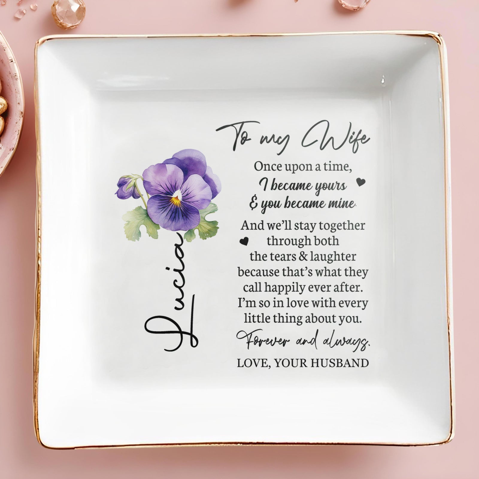 To My Wife I Love You Forever & Always - Personalized Jewelry Plate - Anniversary Gift, Valentine's Day Gift For Couple