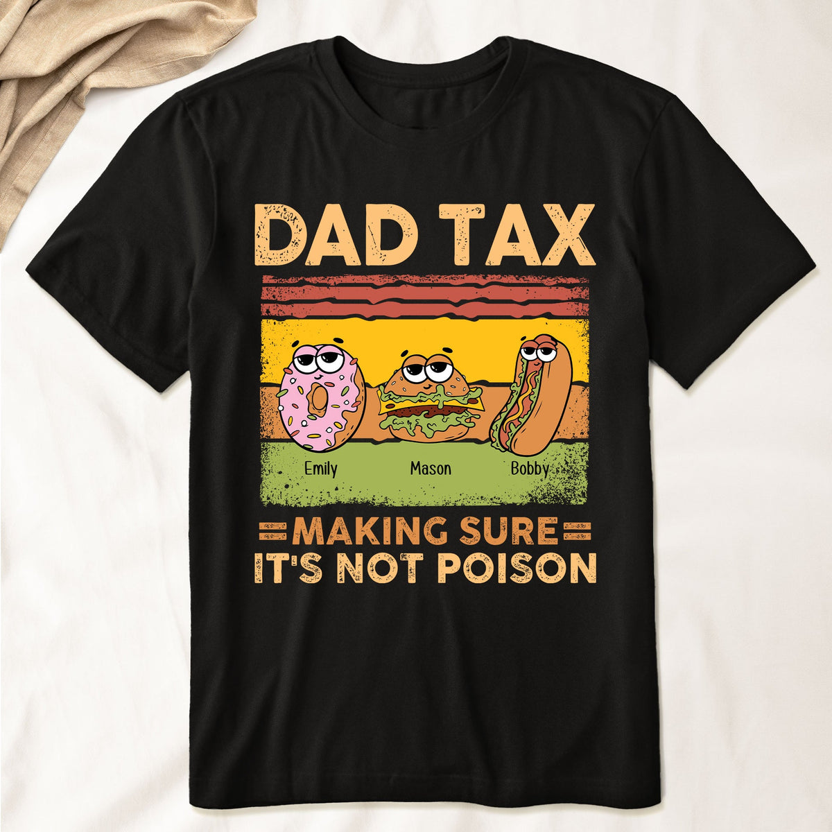 Dad Tax - Personalized Apparel - Gift For Dad, Father's Day, Birthday Gift