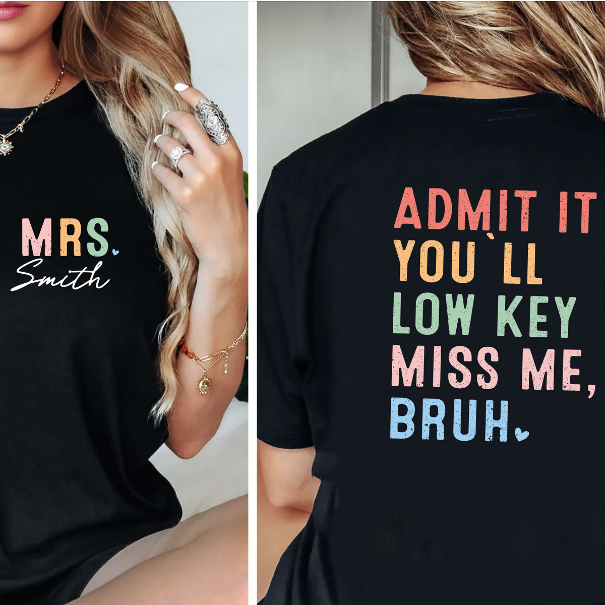 Admit It You'll Lowkey Miss Me Bruh - Personalized Apparel - Gift For Teacher, Graduation Gift