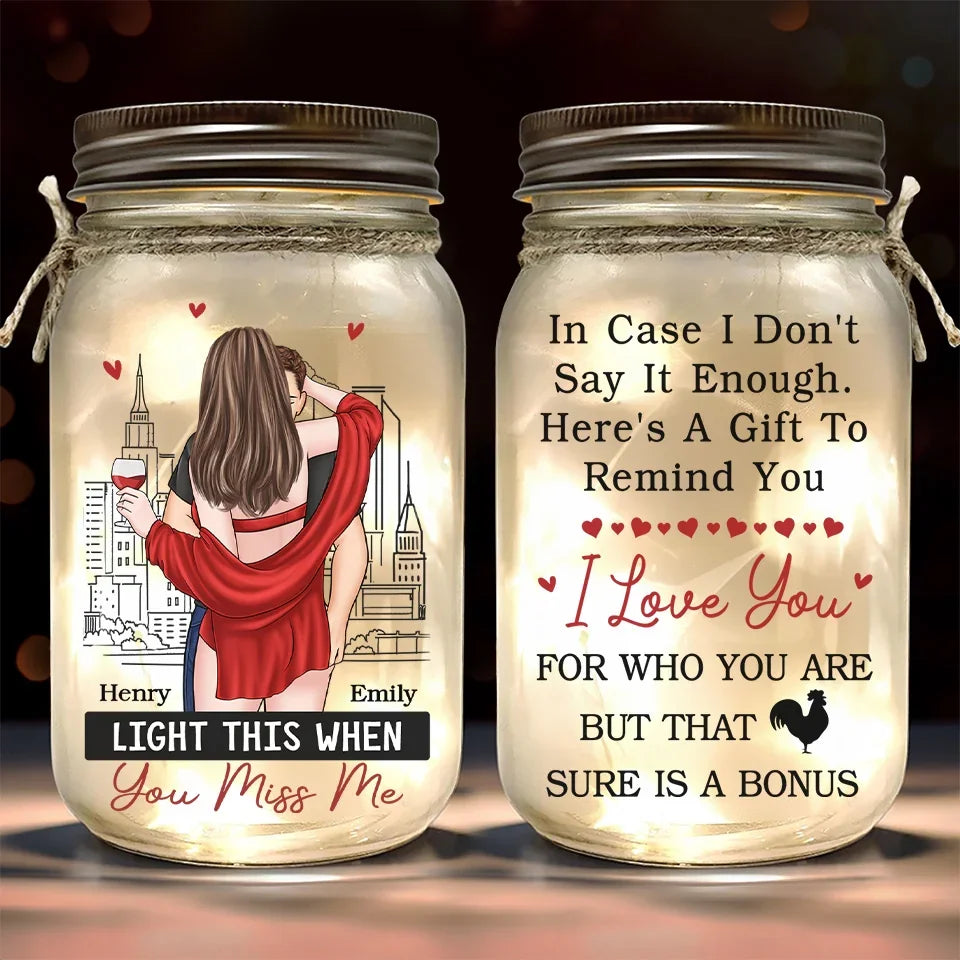 I Love You For Who You Are - Personalized Mason Jar Light - Gift For Couple, Husband Wife, Anniversary Gift, Valentine's Day Gift