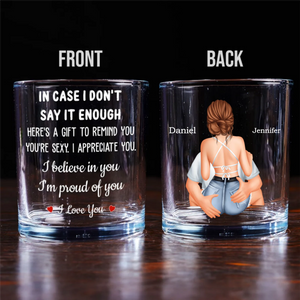 In Case I Don't Say It Enough - Personalized Whiskey Glass - Anniversary Gift, Valentine's Day Gift For Couple
