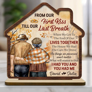 I Had You And You Had Me - Personalized House Shaped Wooden Plaque - Valentine's Day Gift For Couple