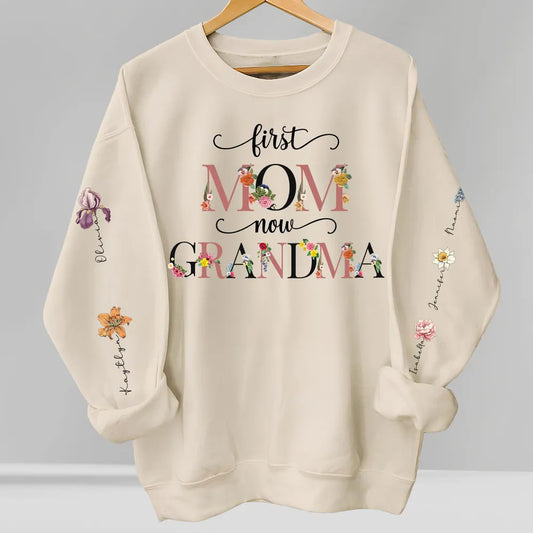 First Mom Now Grandma Birth Month Flowers - Personalized Apparel - Gift For Mom Grandma, Birthday Gift, Mother's Day Gift