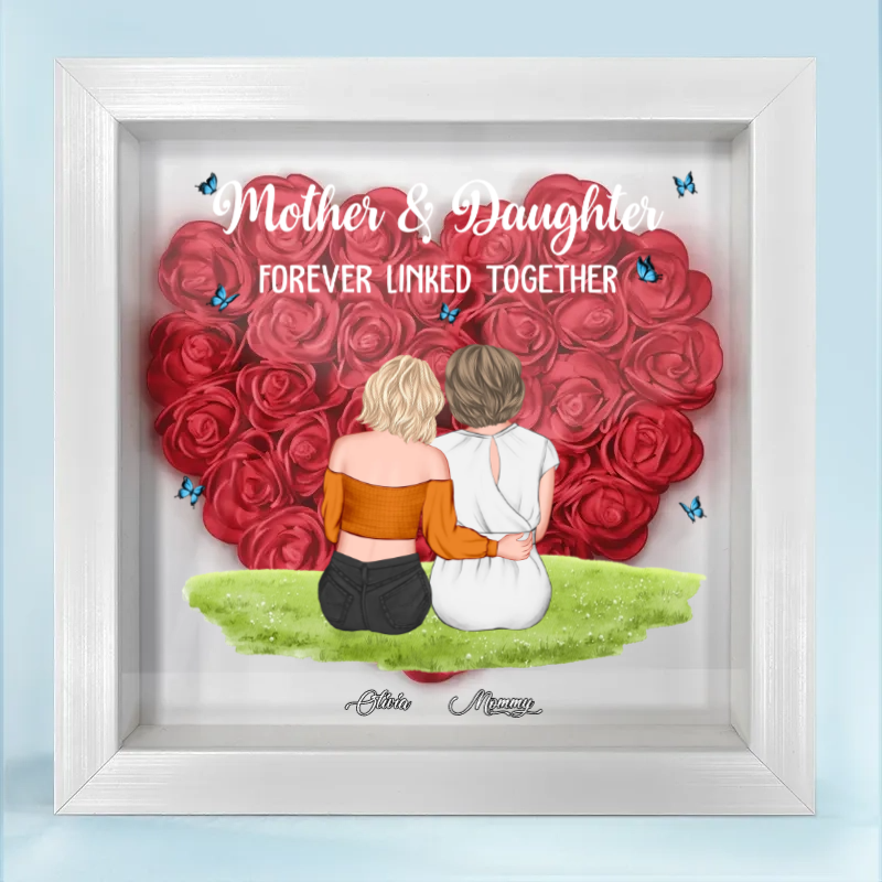 Mother & Daughter Forever Linked Together Butterflies - Personalized Flower Frame Box - Gift For Mom, Mother's Day, Birthday Gift