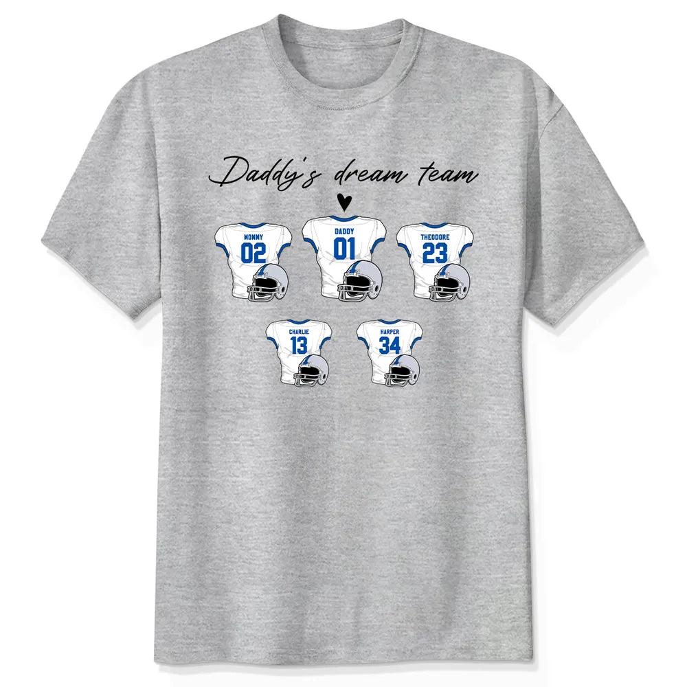 Daddy's Dream Team - Personalized Apparel - Gift For American Football Dad, Father's Day, Birthday Gift