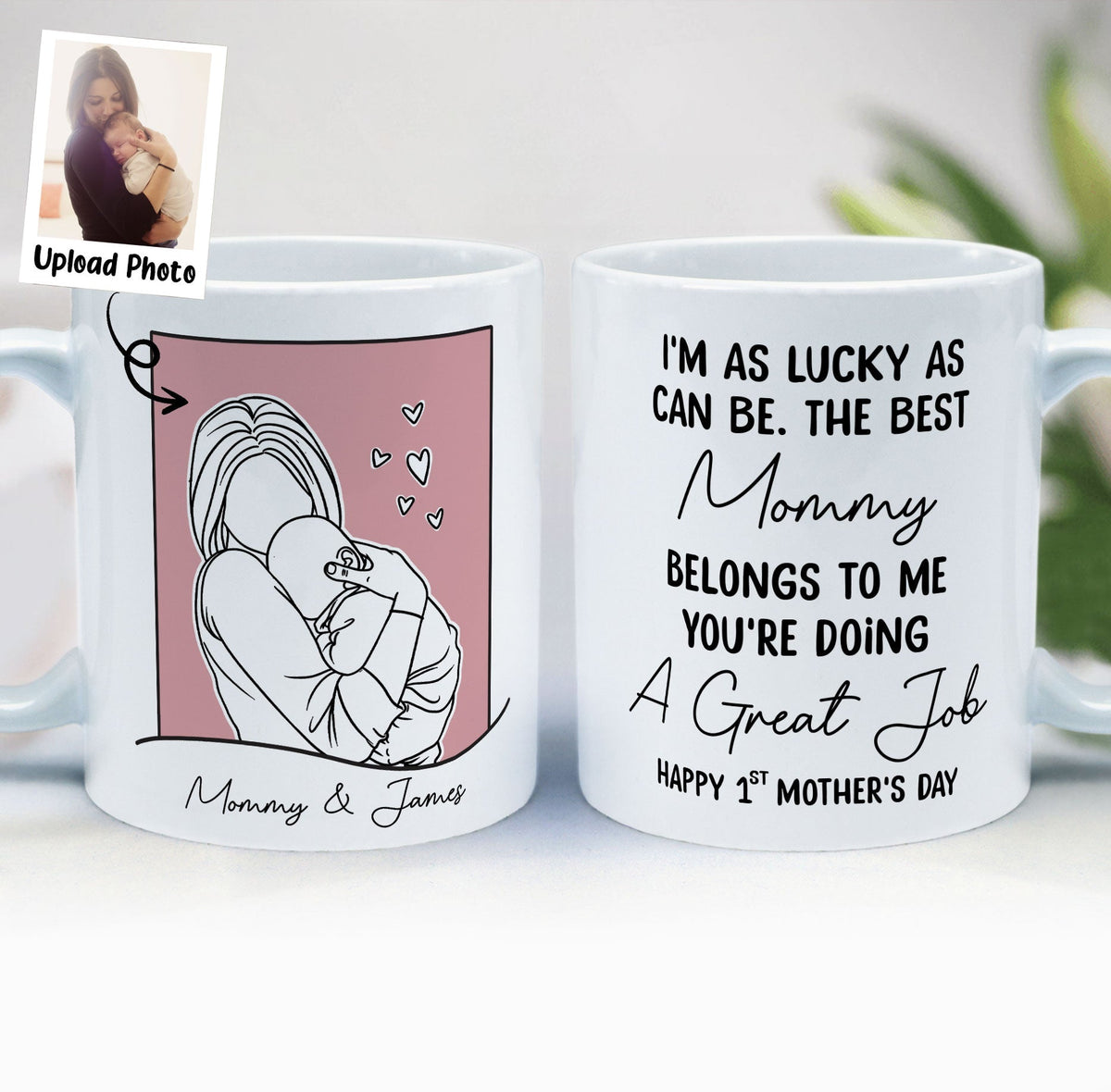 Mommy You're Doing A Great Job Mommy & Baby Photo Portrait - Personalized Mug - Gift For New Mom